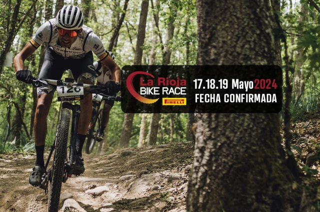 Confirmadas las fechas para La Rioja Bike Race by PIRELLI 2024